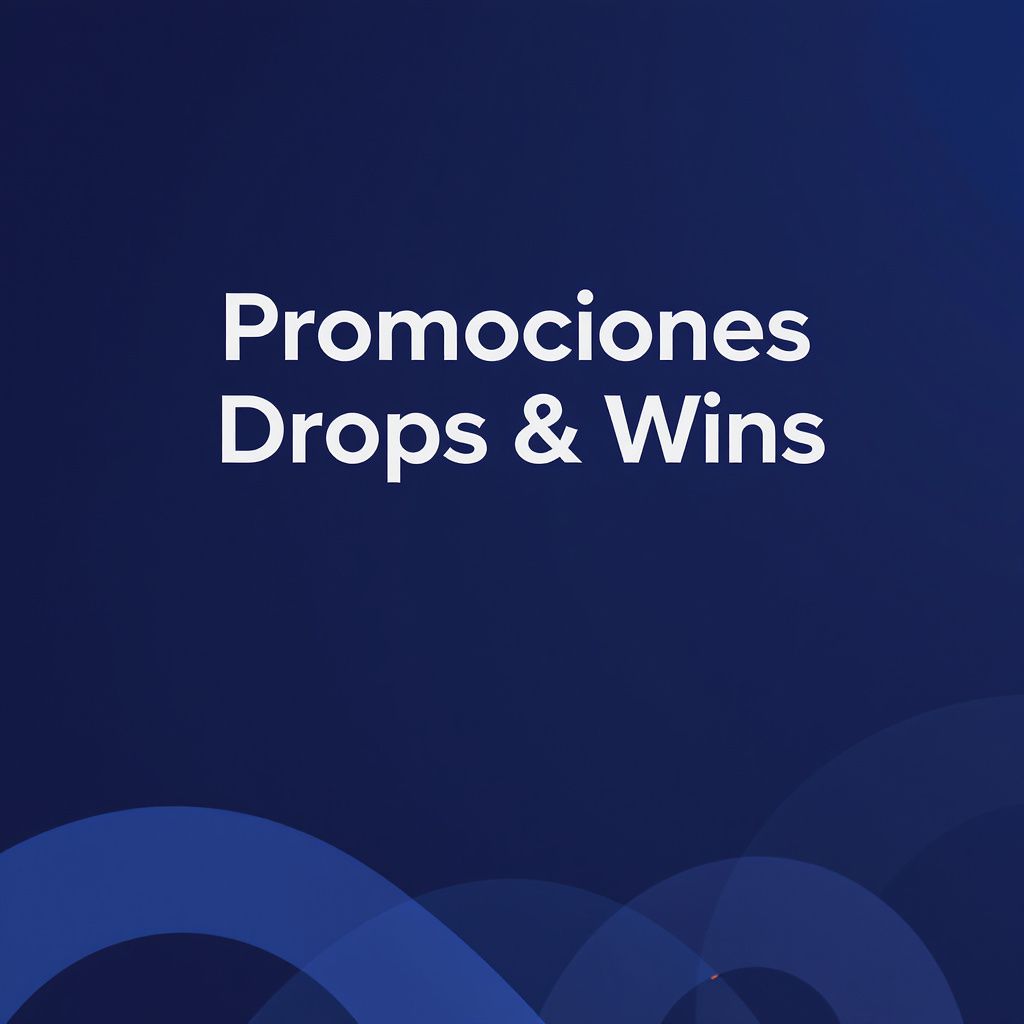 Promociones Drops & Wins